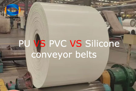 Food Processing Plants Conveyor Belts: PU Belts, PVC Belts, Silicone Belts—Which one is better?